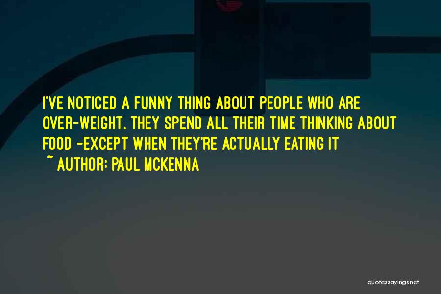 Funny Eating Quotes By Paul McKenna