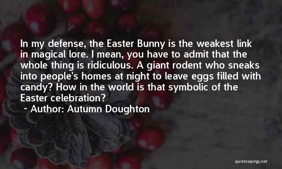 Funny Eggs Quotes By Autumn Doughton