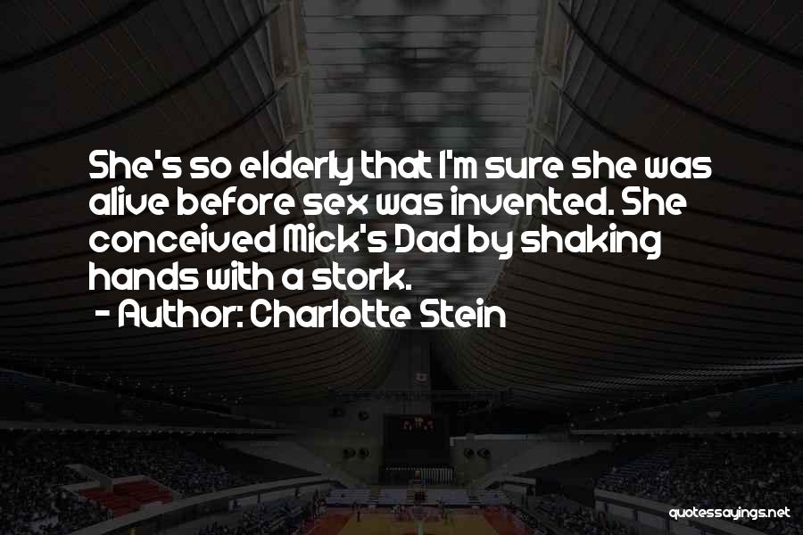 Funny Elderly Quotes By Charlotte Stein