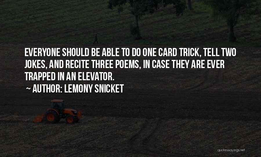 Funny Elevator Quotes By Lemony Snicket