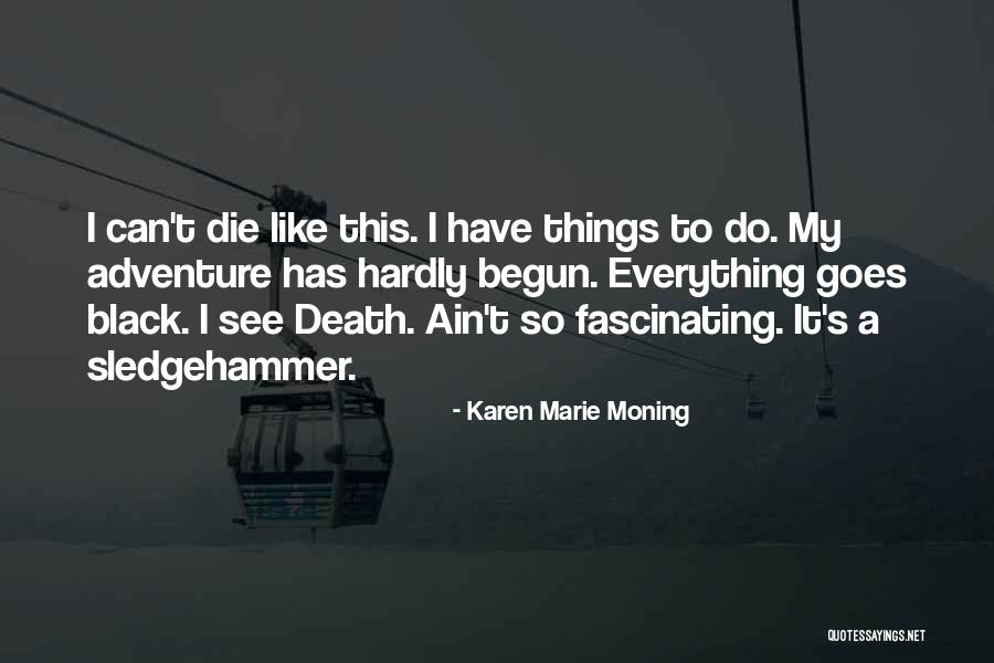 Funny Emilie Autumn Quotes By Karen Marie Moning Funny Emilie Autumn Quotes By Karen Marie Moning