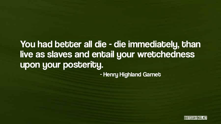 Funny Encouragements Quotes By Henry Highland Garnet Funny Encouragements Quotes By Henry Highland Garnet
