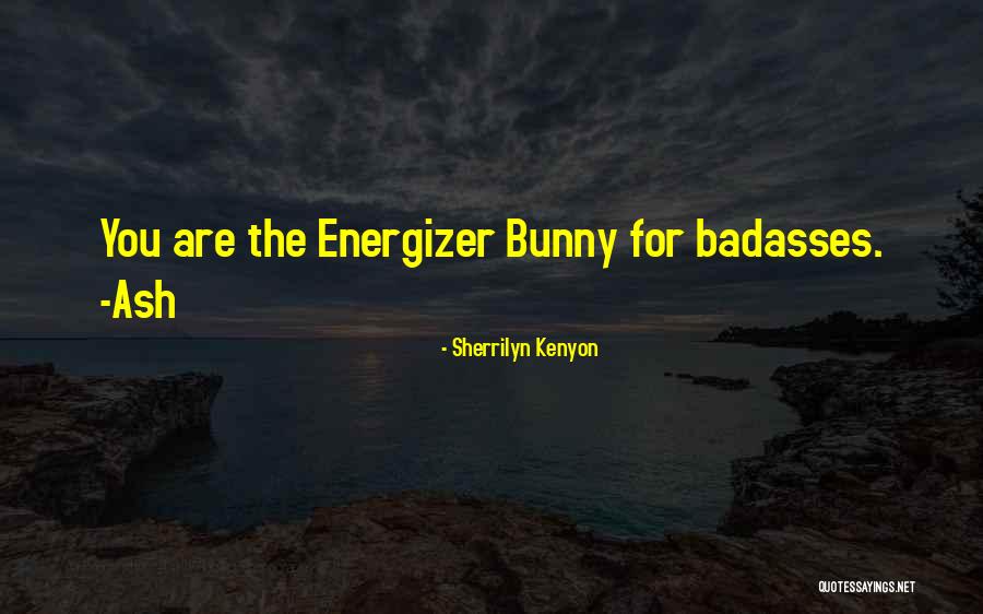 Funny Energizer Quotes By Sherrilyn Kenyon