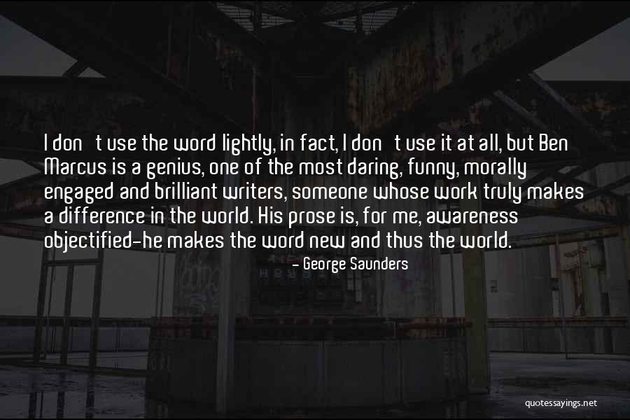 Funny Engaged Quotes By George Saunders Funny Engaged Quotes By George Saunders