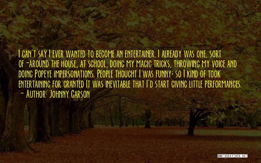 Funny Entertainer Quotes By Johnny Carson