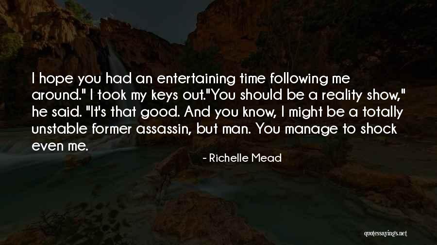 Funny Entertaining Quotes By Richelle Mead