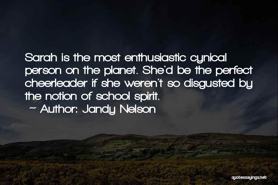 Funny Enthusiastic Quotes By Jandy Nelson