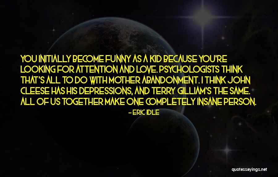 Funny Eric Idle Quotes By Eric Idle