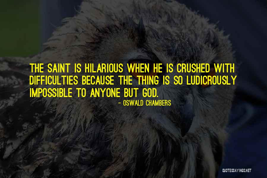 Funny Esl Quotes By Oswald Chambers Funny Esl Quotes By Oswald Chambers