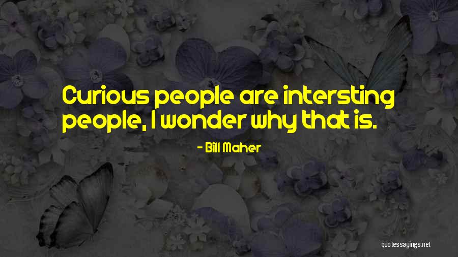 Funny Estimation Quotes By Bill Maher Funny Estimation Quotes By Bill Maher