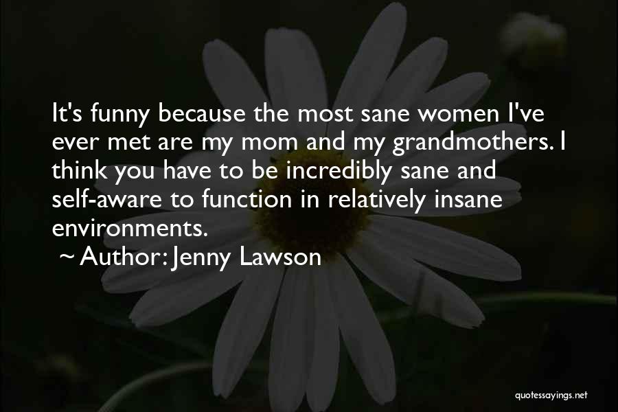 Funny Ever Quotes By Jenny Lawson
