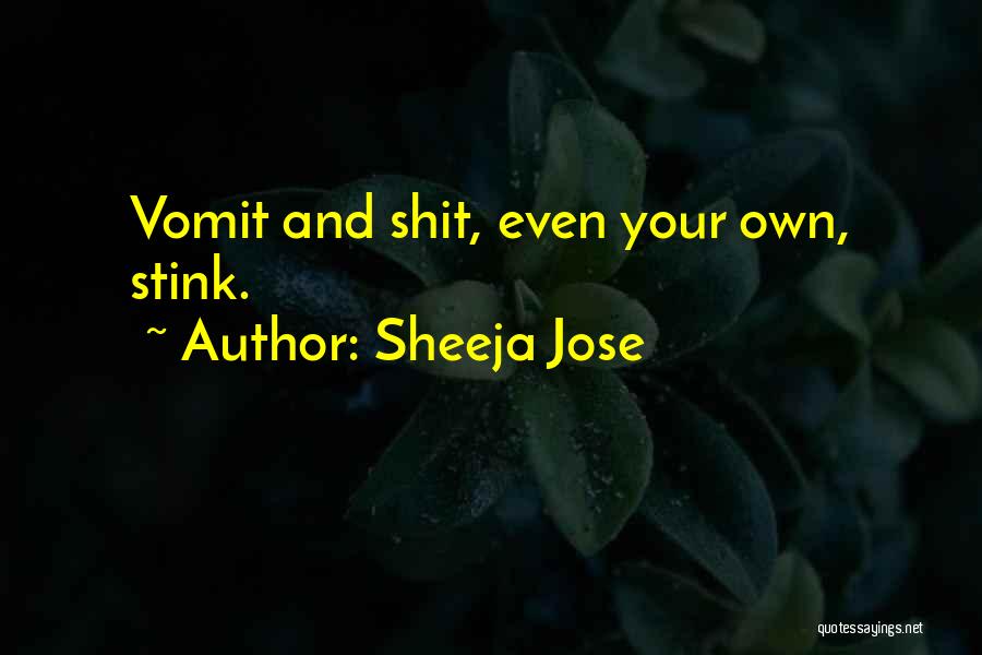 Funny Ever Quotes By Sheeja Jose