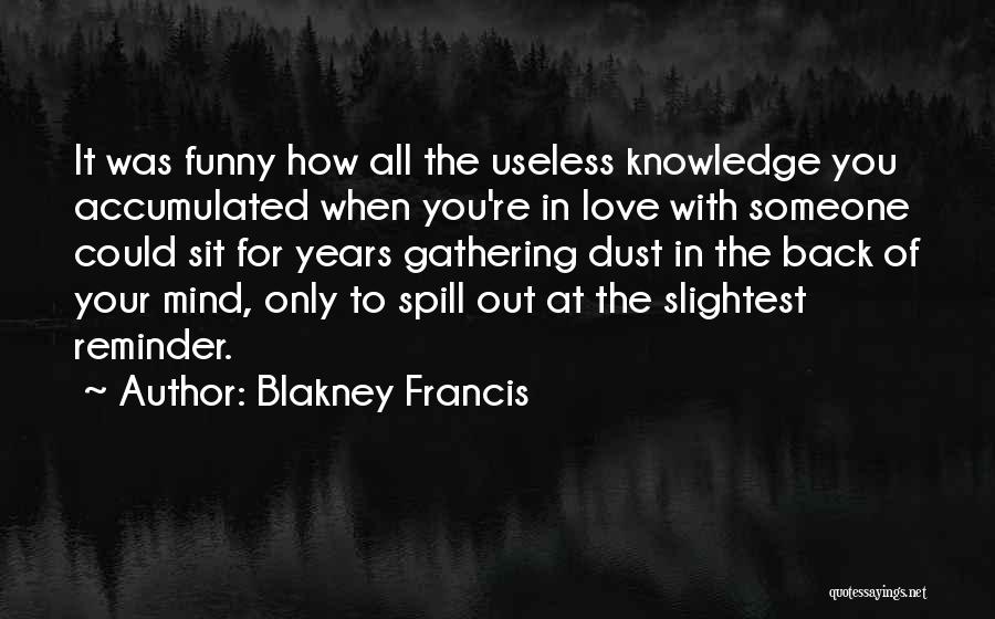 Funny Ex Boyfriend Quotes By Blakney Francis