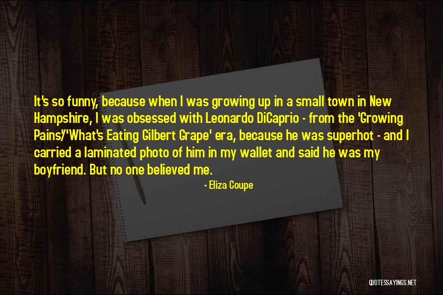 Funny Ex Boyfriend Quotes By Eliza Coupe