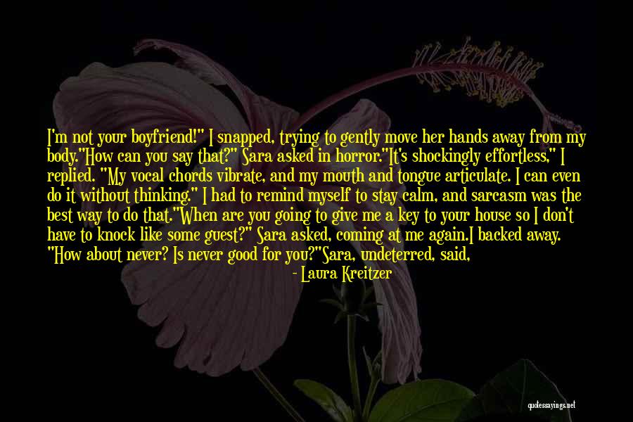 Funny Ex Boyfriend Quotes By Laura Kreitzer Funny Ex Boyfriend Quotes By Laura Kreitzer