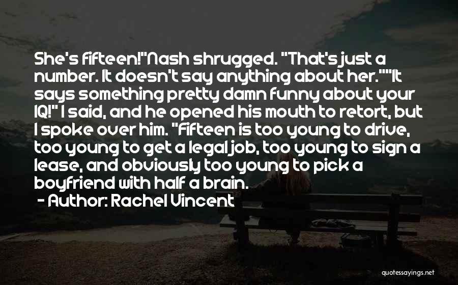 Funny Ex Boyfriend Quotes By Rachel Vincent