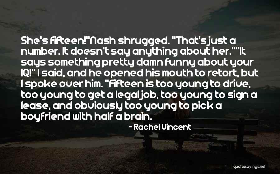 Funny Ex Boyfriend Quotes By Rachel Vincent