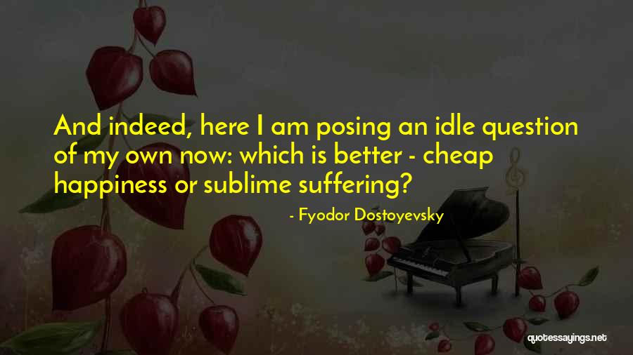 Funny Ex Gf Quotes By Fyodor Dostoyevsky Funny Ex Gf Quotes By Fyodor Dostoyevsky