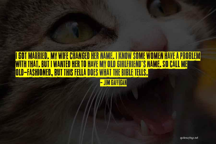 Funny Ex Girlfriend Quotes By Jim Gaffigan Funny Ex Girlfriend Quotes By Jim Gaffigan