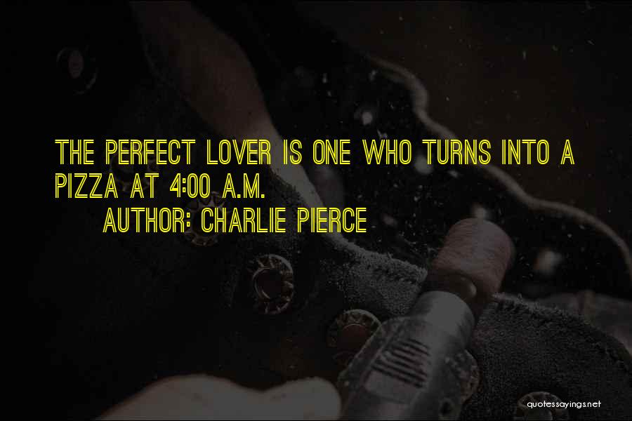 Funny Ex Lover Quotes By Charlie Pierce