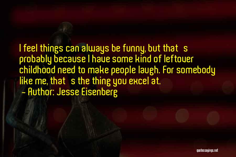 Funny Excel Quotes By Jesse Eisenberg