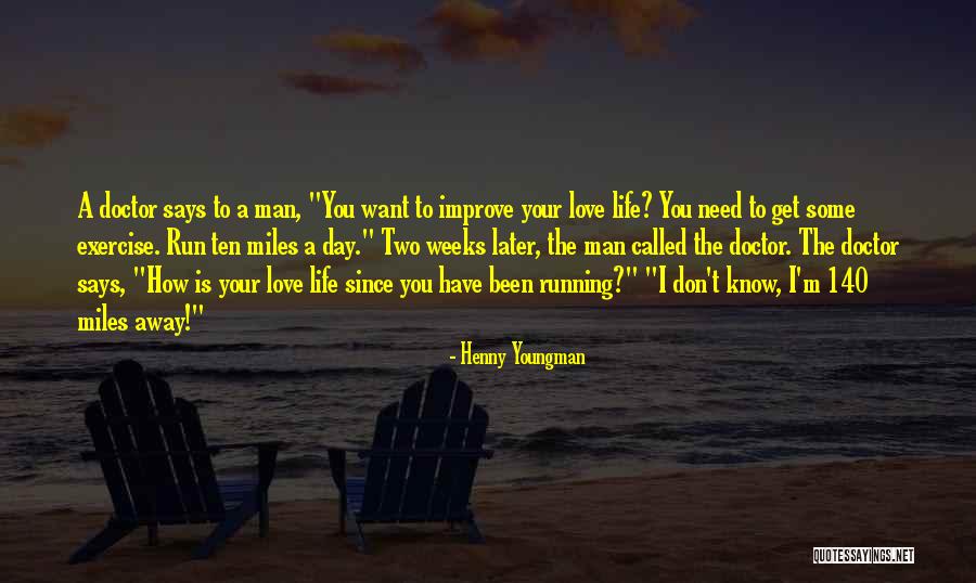 Funny Exercise Quotes By Henny Youngman