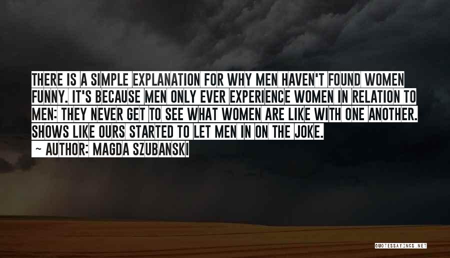 Funny Explanation Quotes By Magda Szubanski