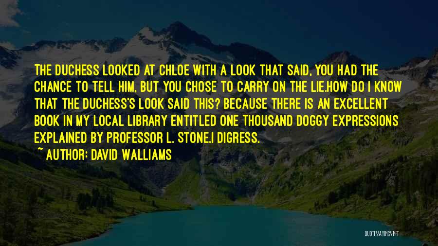 Funny Expressions Quotes By David Walliams