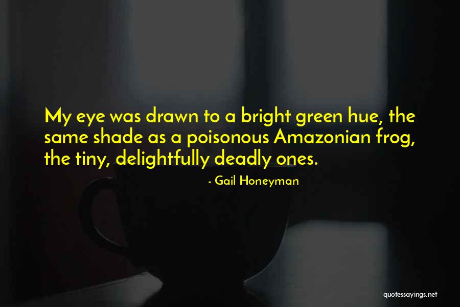 Funny Eye Quotes By Gail Honeyman Funny Eye Quotes By Gail Honeyman