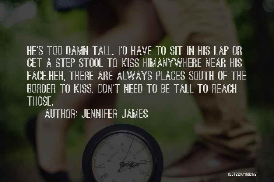 Funny Face Love Quotes By Jennifer James