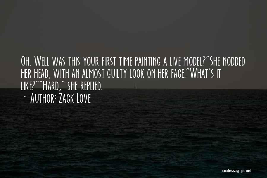 Funny Face Painting Quotes By Zack Love