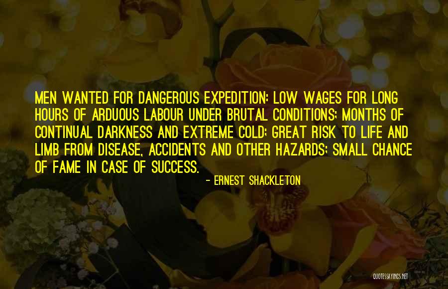 Funny Fame Quotes By Ernest Shackleton