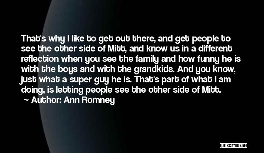 Funny Family Quotes By Ann Romney