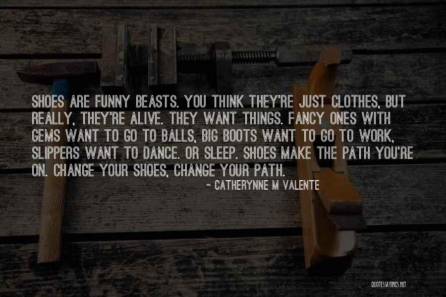 Funny Fancy Quotes By Catherynne M Valente