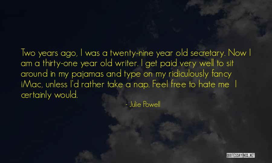 Funny Fancy Quotes By Julie Powell Funny Fancy Quotes By Julie Powell