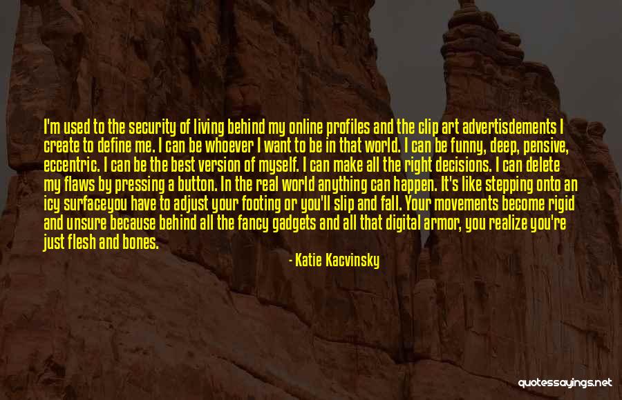 Funny Fancy Quotes By Katie Kacvinsky Funny Fancy Quotes By Katie Kacvinsky