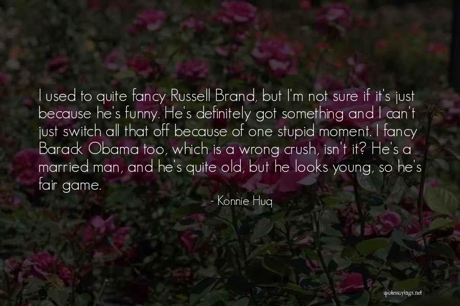 Funny Fancy Quotes By Konnie Huq Funny Fancy Quotes By Konnie Huq