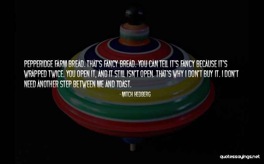 Funny Fancy Quotes By Mitch Hedberg