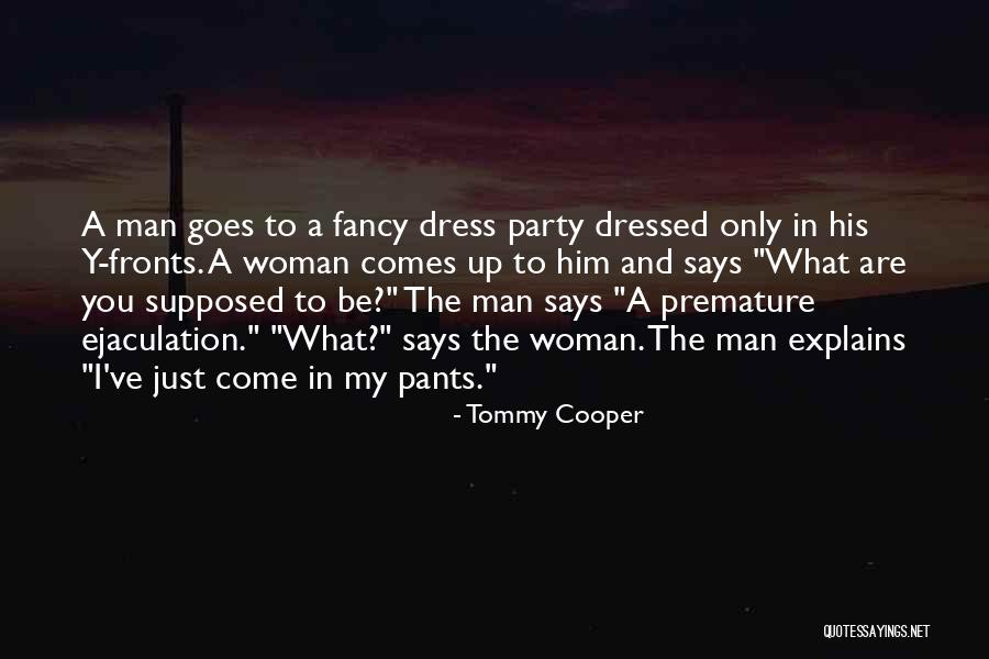 Funny Fancy Quotes By Tommy Cooper