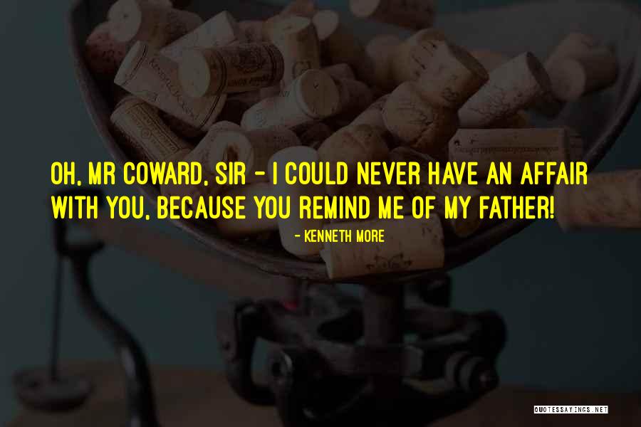 Funny Fat Lip Quotes By Kenneth More Funny Fat Lip Quotes By Kenneth More