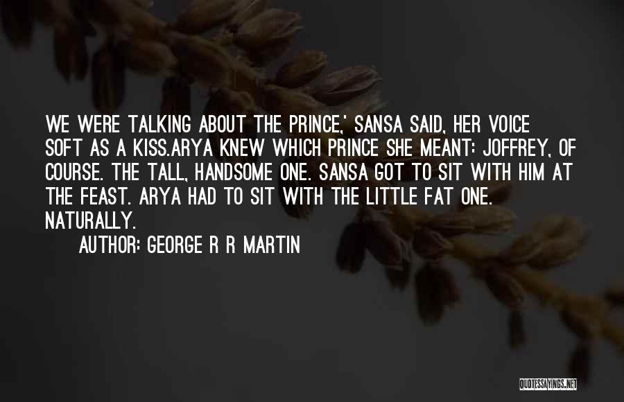 Funny Fat Quotes By George R R Martin