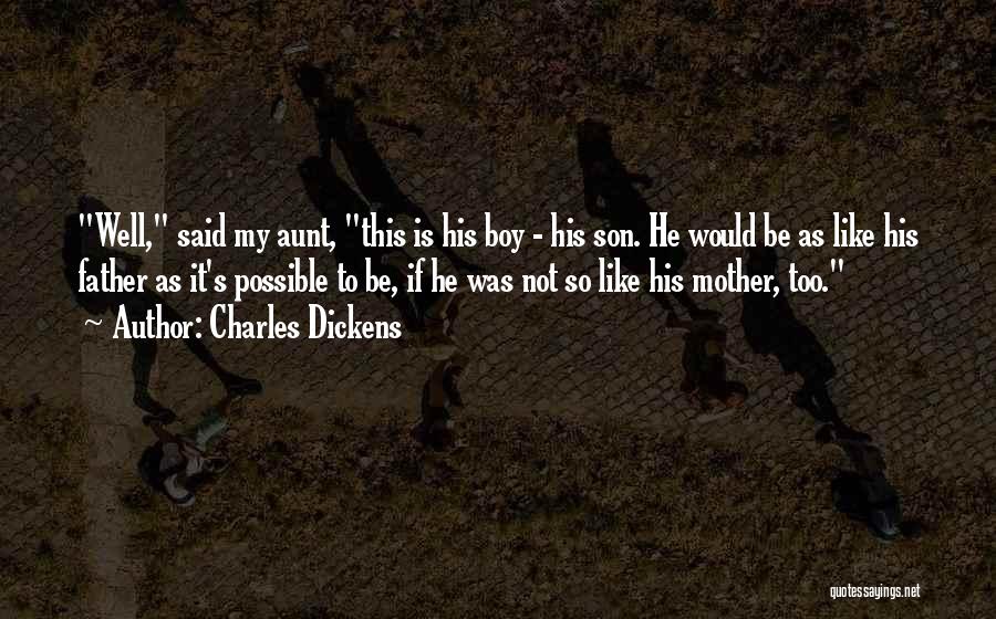 Funny Father Quotes By Charles Dickens