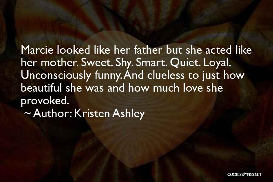 Funny Father Quotes By Kristen Ashley