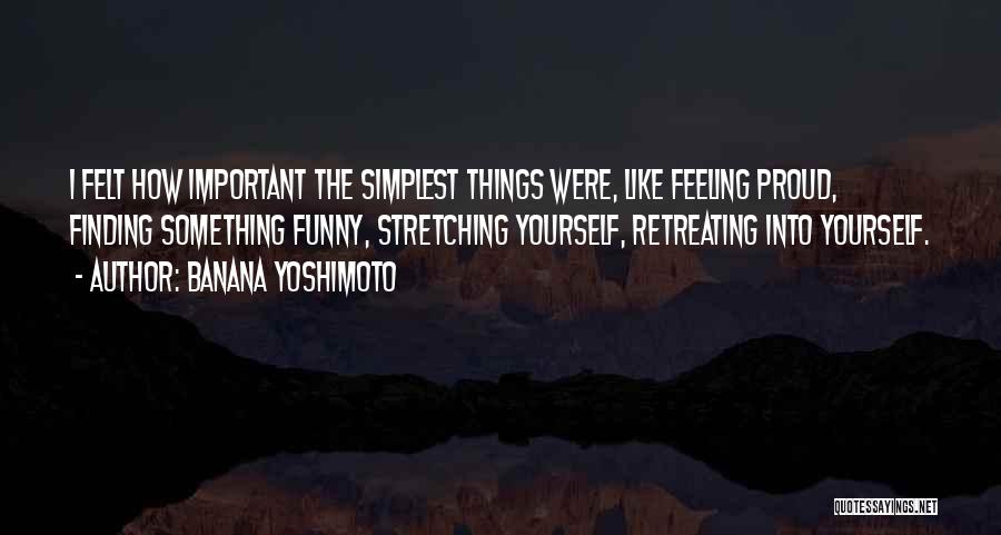 Funny Feeling Quotes By Banana Yoshimoto