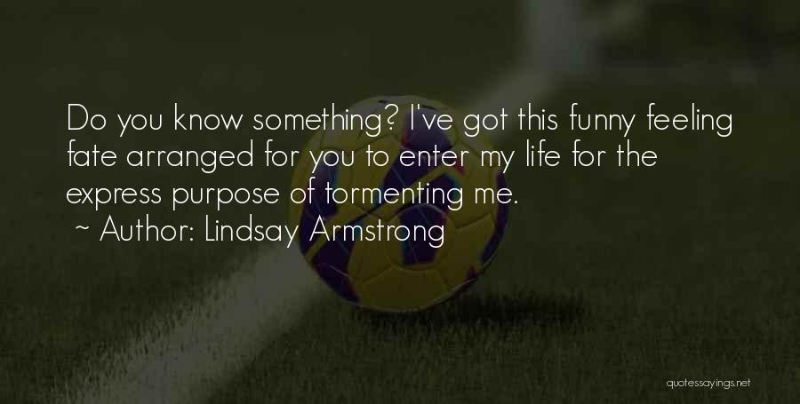 Funny Feeling Quotes By Lindsay Armstrong