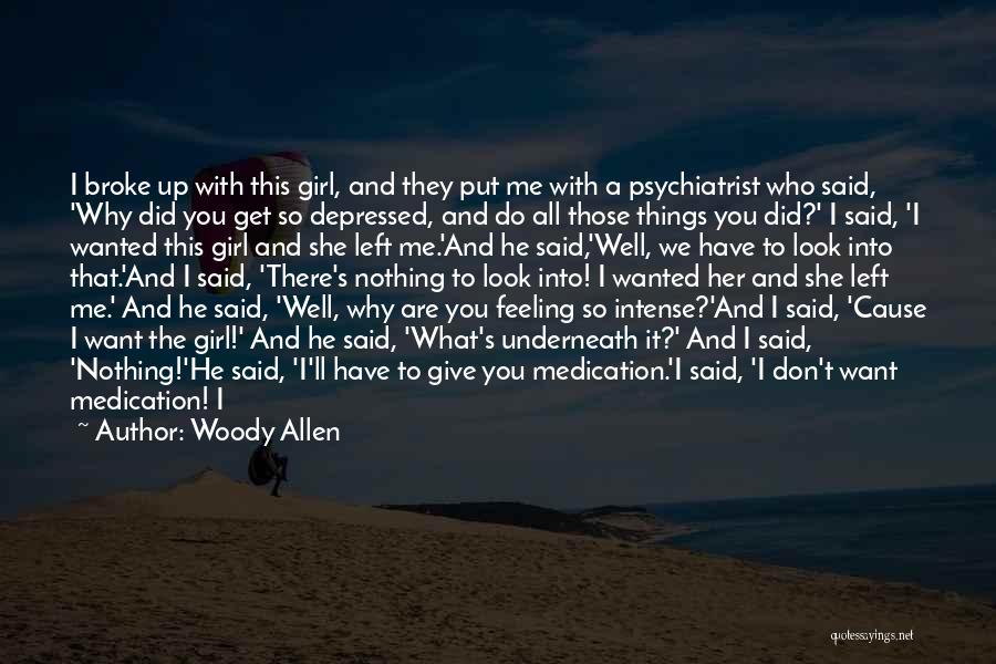 Funny Feeling Quotes By Woody Allen