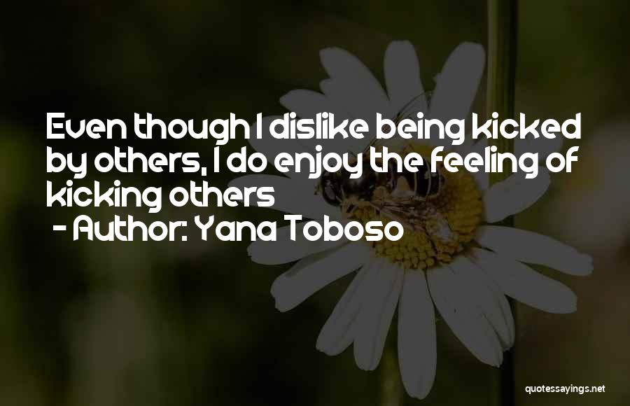 Funny Feeling Quotes By Yana Toboso