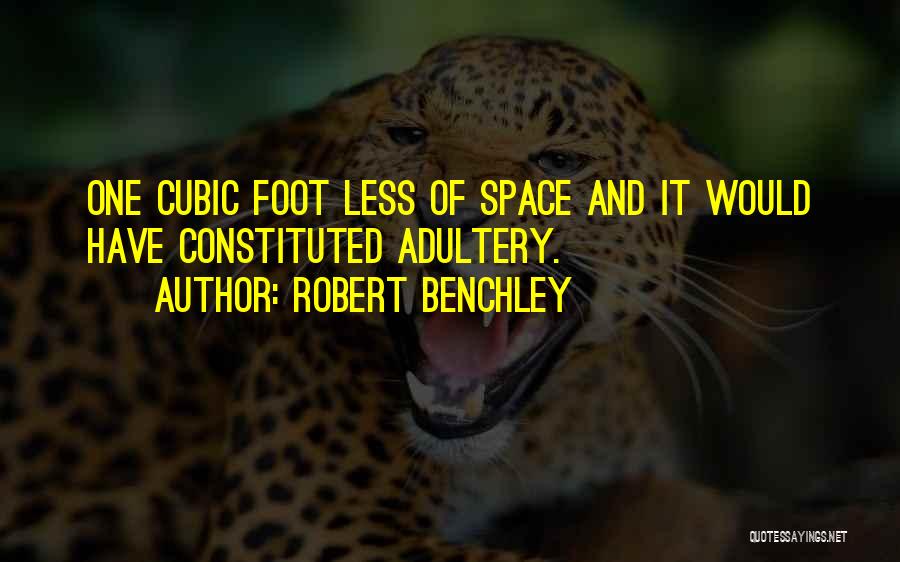 Funny Feet Quotes By Robert Benchley