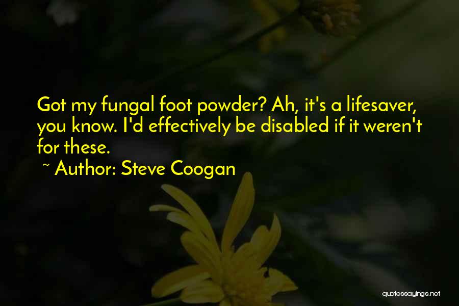 Funny Feet Quotes By Steve Coogan