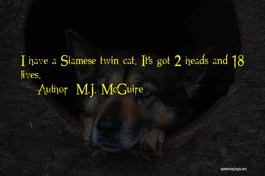 Funny Feline Quotes By M.J. McGuire